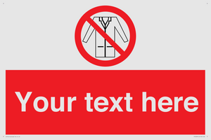 Custom No Lab Coats Sign